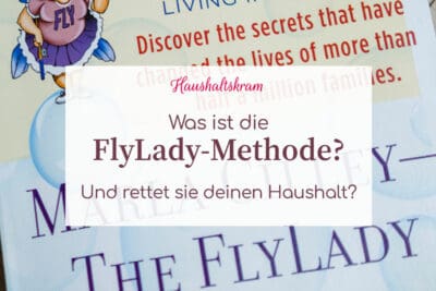 Was ist die FlyLady-Methode?